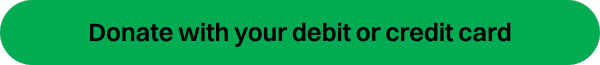 Donate with your debit or credit card